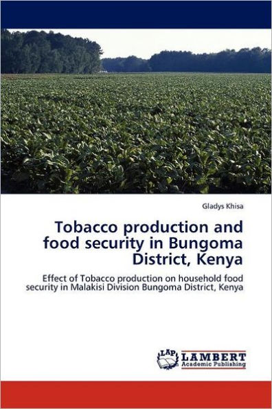Tobacco production and food security in Bungoma District, Kenya