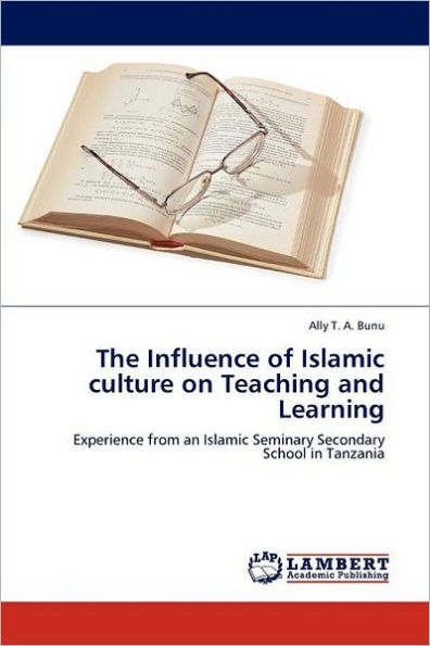 The Influence of Islamic culture on Teaching and Learning