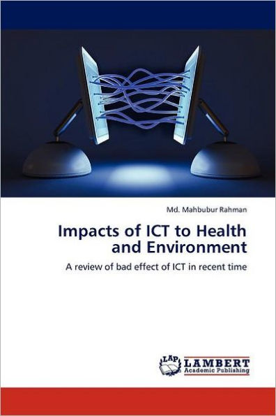 Impacts of ICT to Health and Environment