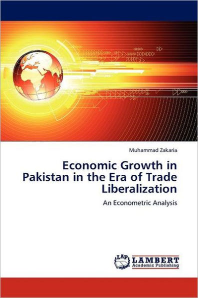 Economic Growth in Pakistan in the Era of Trade Liberalization