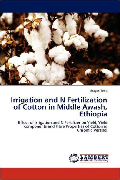 Irrigation and N Fertilization of Cotton in Middle Awash, Ethiopia