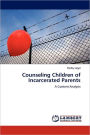 Counseling Children of Incarcerated Parents