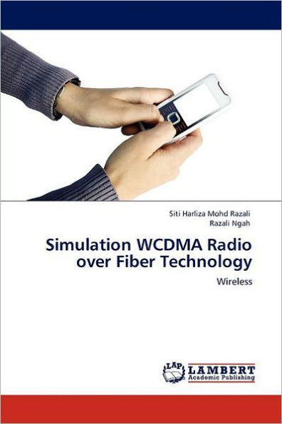 Simulation WCDMA Radio over Fiber Technology