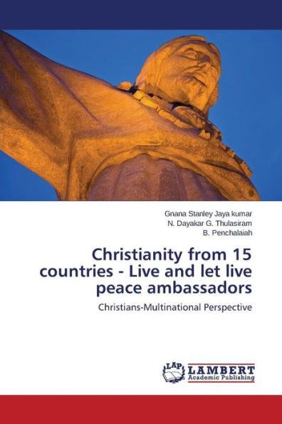 Christianity from 15 Countries - Live and Let Live Peace Ambassadors