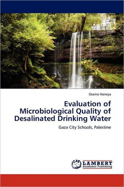 Evaluation of Microbiological Quality of Desalinated Drinking Water