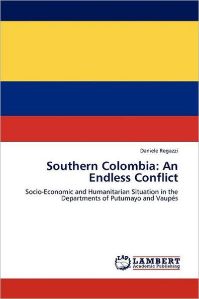 Southern Colombia: An Endless Conflict