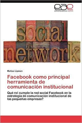 Facebook como principal herramienta de comunicación institucional