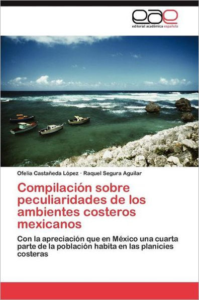 Compilación sobre peculiaridades de los ambientes costeros mexicanos