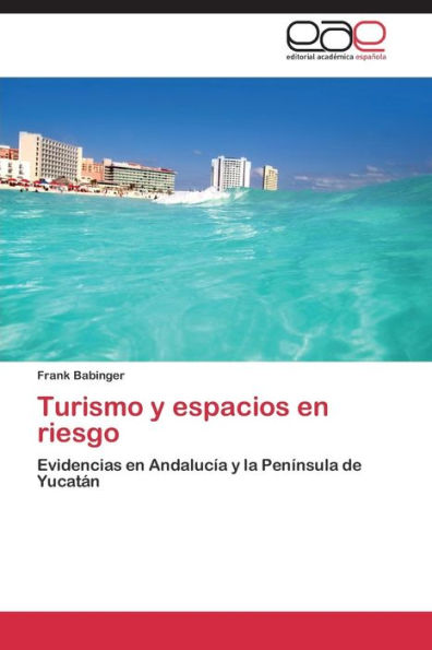 Turismo y Espacios En Riesgo