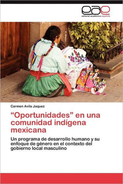 Oportunidades En Una Comunidad Indigena Mexicana