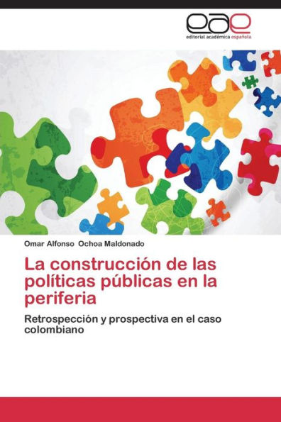 La construcción de las políticas públicas en la periferia