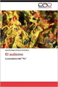 Title: El Autismo, Author: Jos Enrique Alvarez Alc Ntara