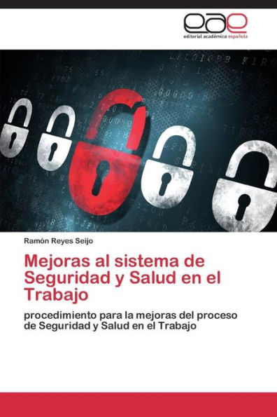 Mejoras al sistema de Seguridad y Salud en el Trabajo