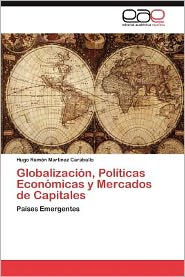 Globalizacion, Politicas Economicas y Mercados de Capitales