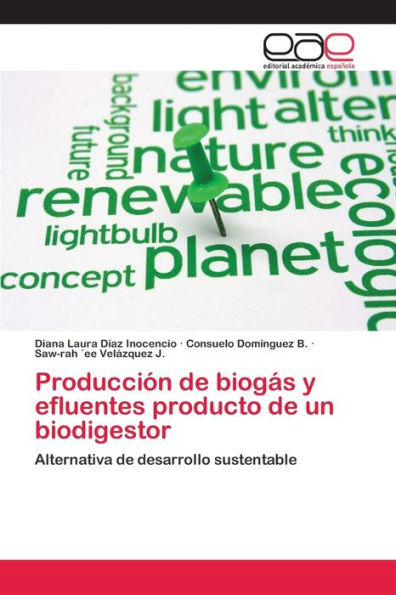 Producción de biogás y efluentes producto de un biodigestor