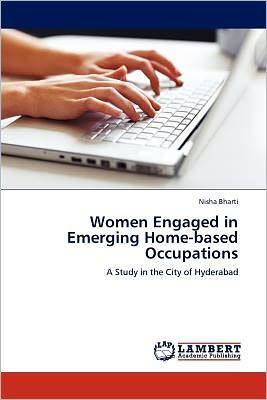 Women Engaged in Emerging Home-based Occupations