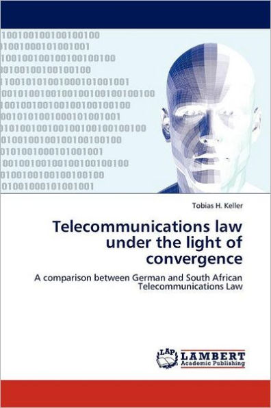 Telecommunications law under the light of convergence