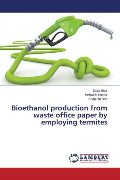 Bioethanol production from waste office paper by employing termites
