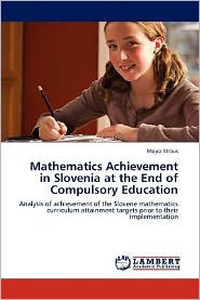 Mathematics Achievement in Slovenia at the End of Compulsory Education