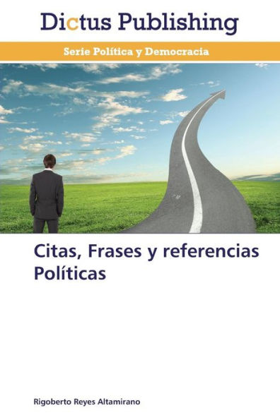 Citas, Frases y Referencias Politicas