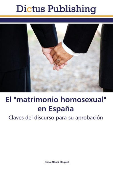 El "matrimonio homosexual" en España