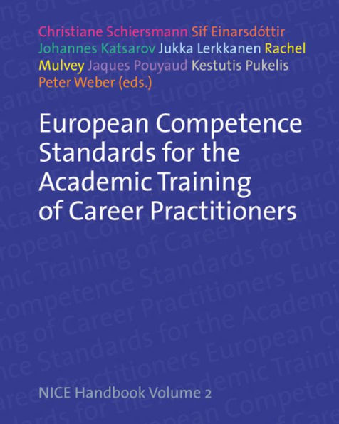 European Competence Standards for the Academic Training of Career Practitioners: NICE Handbook Volume 2