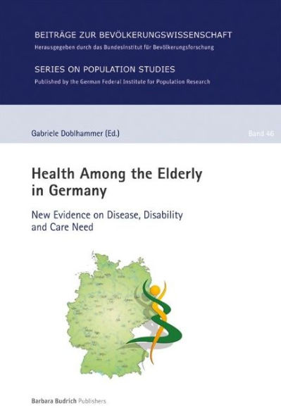 Health Among the Elderly in Germany: New Evidence on Disease, Disability and Care Need