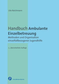 Title: Handbuch Ambulante Einzelbetreuung: Methoden und Organisation einzelfallbezogener Jugendhilfe, Author: Tennessee Symphony Orchestra