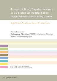 Title: Transdisciplinary Impulses towards Socio-Ecological Transformation: Engaged Reflections - Reflected Engagements, Author: Helge Kminek