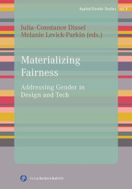 Free best ebooks download Materializing Fairness: Addressing Gender in Design and Tech