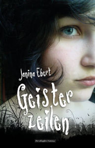Title: Geisterzeilen, Author: Janina Ebert