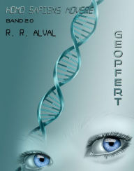 Title: Homo sapiens movere ~ geopfert: Band 2, Author: R. R. Alval