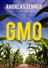Title: GMO, Author: Andreas Zenner