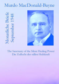 Title: Monatliche Briefe: September 1948: The Sanctuary of the Silent Healing Power, Author: Murdo MacDonald-Bayne