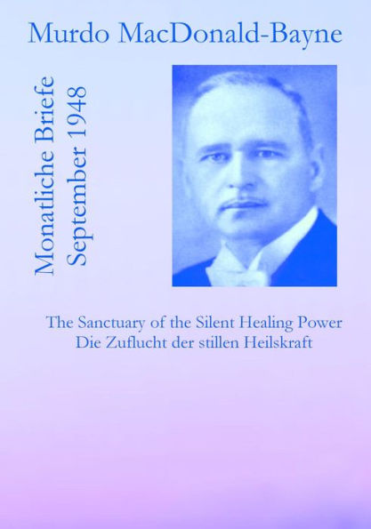 Monatliche Briefe: September 1948: The Sanctuary of the Silent Healing Power