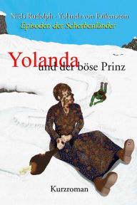 Title: Yolanda: und der böse Prinz, Author: Niels Rudolph