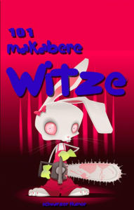 Title: 101 makabere Witze. Schwarzer Humor., Author: General Striker