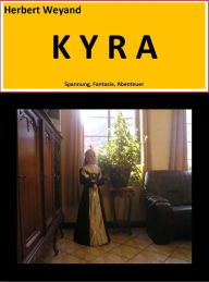 Title: KYRA, Author: Herbert Weyand