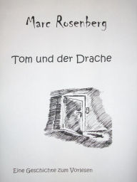 Title: Tom und der Drache, Author: Marc Rosenberg