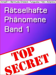 Title: Rätselhafte Phänomene - Band 1: Die größten Rätsel der Wissenschaft, Author: Brain Fletcher