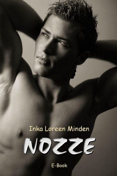 Nozze: eine homoerotische Shortstory