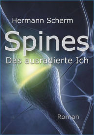 Title: Spines: Das ausradierte Ich, Author: Hermann Scherm