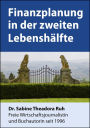 Finanzplanung in der zweiten Lebenshälfte: Was tun mit 55, 60 und 67?