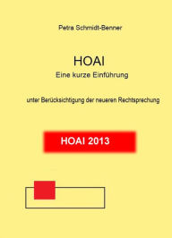 Title: HOAI - Eine kurze Einführung: HOAI 2013, Author: Petra Schmidt-Benner