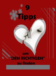 Title: 9 Tipps: um DEN RICHTIGEN zu finden, Author: Marianne Ditsch