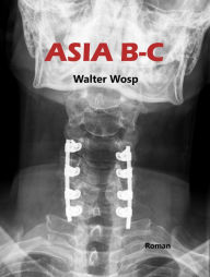 Title: ASIA B-C, Author: Walter Wosp