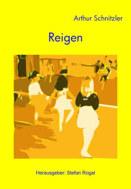 Title: Reigen: - mit Interpretationshilfe -, Author: Arthur Schnitzler