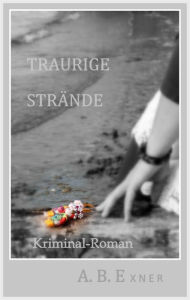 Title: Traurige Strände, Author: A.B. Exner