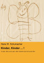 Kinder, Kinder ... !: H.s (geb. 1963) und B.s (geb. 1964) Gedanken über Gott und die Welt