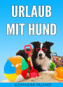 Urlaub mit Hund